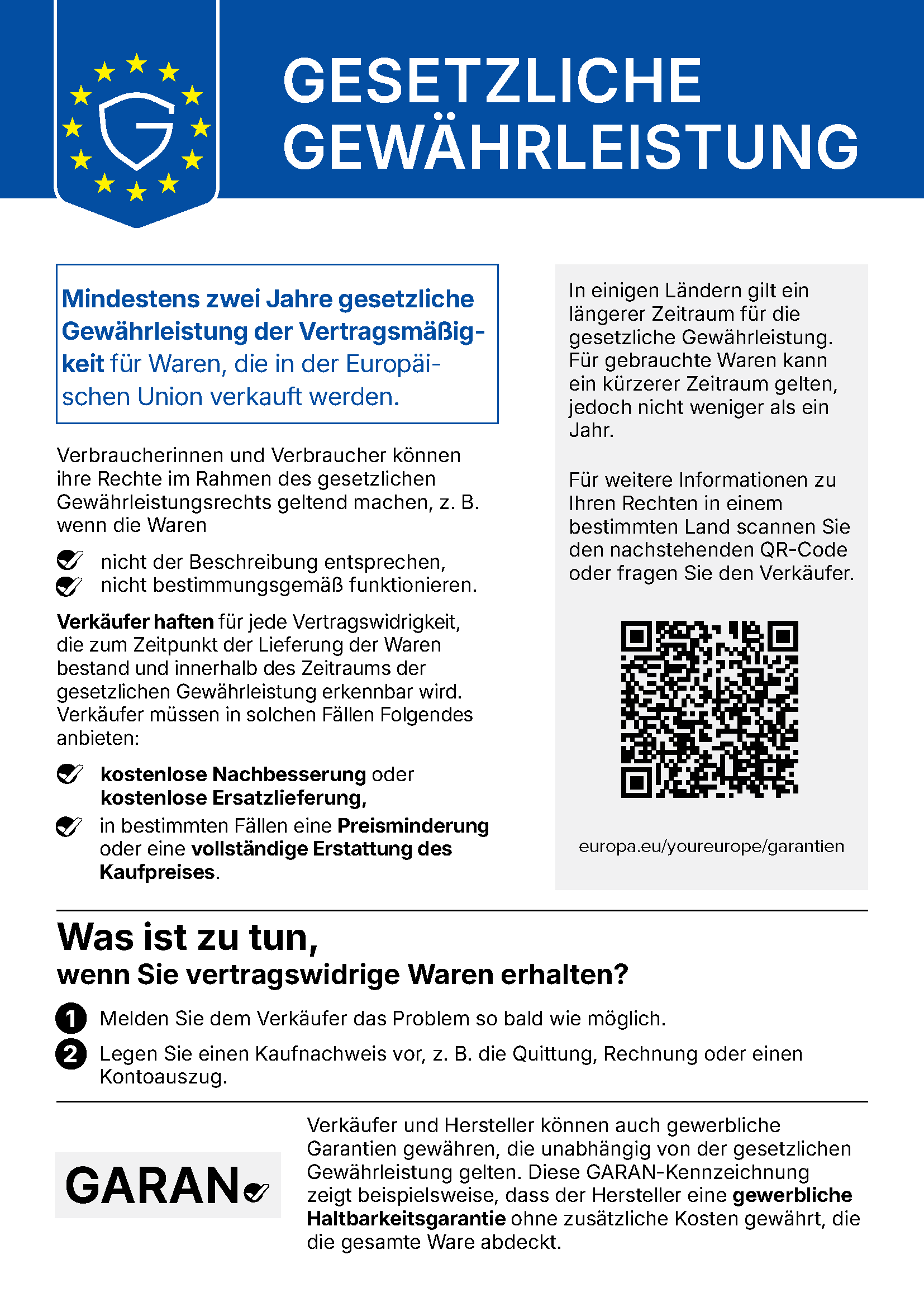 Offizielle EU-Mitteilung: mindestens zwei Jahre gesetzliche Gewährleistung für Vertragsmäßigkeit von Waren; vollständige Erläuterung in der Mitteilung und über den oben verlinkten EU-Informationen.